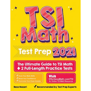 TSI Math Test Prep: The Ultimate Guide to TSI Math + 2 Full-Length Practice Tests
