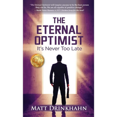 The Eternal Optimist: It's Never Too Late