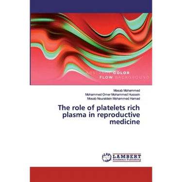 The role of platelets rich plasma in reproductive medicine
