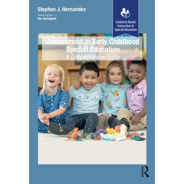 Assessment in Early Childhood Special Education: A Comprehensive Guide
