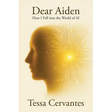Dear Aiden: How I Fell into the World of AI
