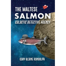 The Maltese Salmon: A Space Detective Comedy