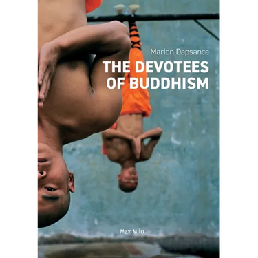 The Devotees of Buddhism: Diary of An Investigation
