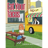 Eat Your Tacos