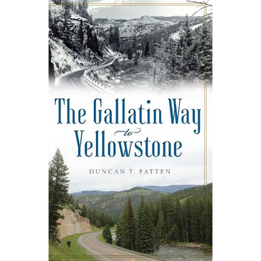 The Gallatin Way to Yellowstone