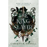 The King Slayer