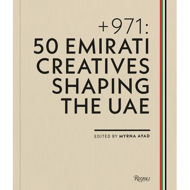 + 971: 50 Emirati Creatives Shaping the Uae