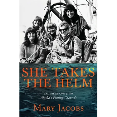 She Takes the Helm: Lessons in Grit from Alaska's Fishing Grounds