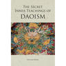 The Secret Inner Teachings of Daoism