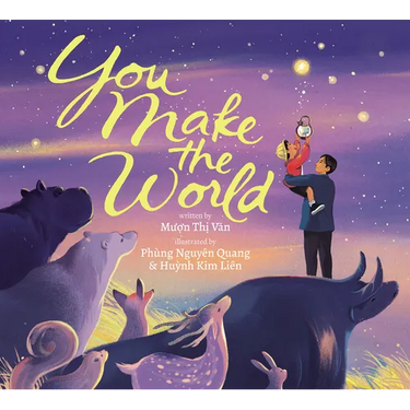 You Make the World