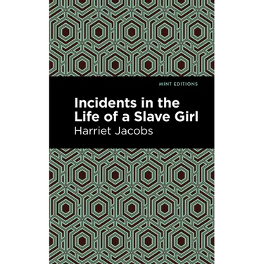 Incidents in the Life of a Slave Girl