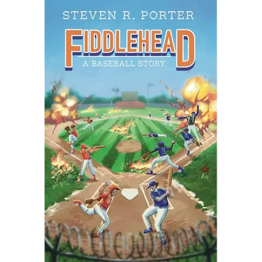 Fiddlehead: A Baseball Story