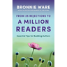 From 25 Rejections to a Million Readers