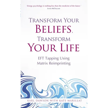 Transform Your Beliefs, Transform Your Life