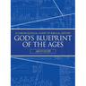 God's Blueprint of the Ages: A Chronological Chart of Biblical History