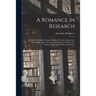 A Romance in Research; the Life of Charles F. Burgess, Student, Teacher, Researcher, Industrialist. With a Foreword by George W. Heise and a Technical