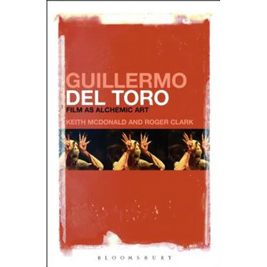 Guillermo del Toro: Film as Alchemic Art