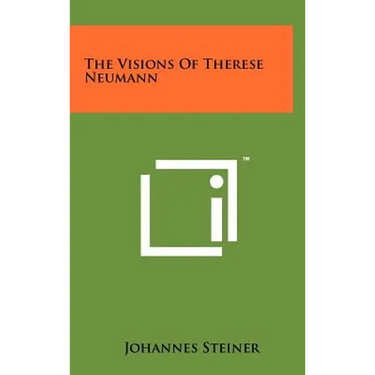 The Visions of Therese Neumann