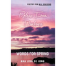 Release From Darkness: Words for Spring