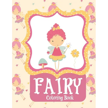 Fairy Coloring Book: Fairy Coloring Books for Girls 4-8 Fantasy Fairy Tale Houses and Dragons