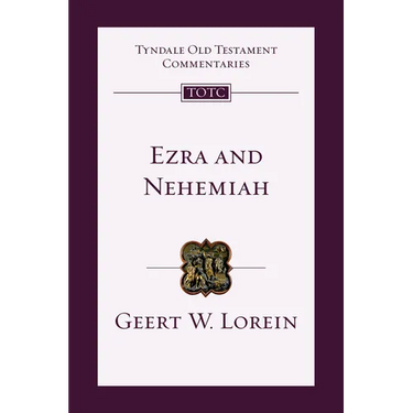 Ezra and Nehemiah: An Introduction and Commentary Volume 12