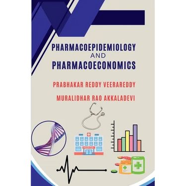 Pharmacoepidemiology and Pharmacoeconomics: Comprehensive Guide
