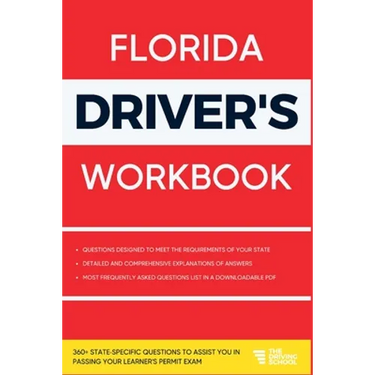 Florida Driver's Workbook: 360+ State-Specific Questions to Assist You in Passing Your Learner's Permit Exam