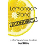 Lemonade Stand Economics: A Refreshing Way to Pay for College