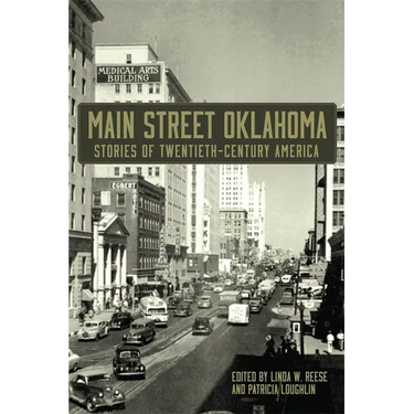 Main Street Oklahoma: Stories of Twentieth-Century America