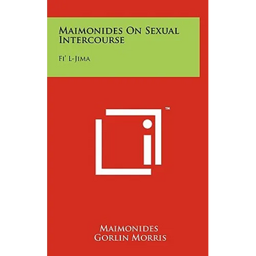 Maimonides On Sexual Intercourse: Fi' L-Jima