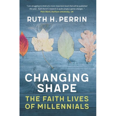Changing Shape: The Faith Lives of Millennials