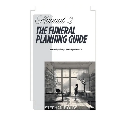 Manual 2: The Funeral Planning Guide
