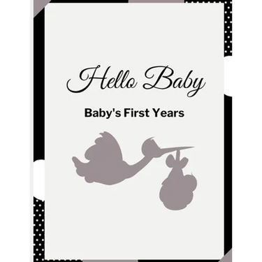 Hello Baby: Baby's First Years Memory Book: Baby Milestone Book