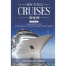 How to Sell Cruises Step-by-Step: A Beginner's Guide to Becoming a "Cruise-Selling" Travel Agent, 2nd Edition
