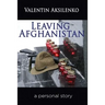 Leaving Afghanistan: a personal story