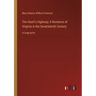 The Heart's Highway; A Romance of Virginia in the Seventeenth Century: in large print