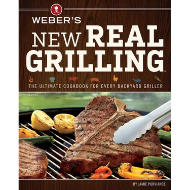Weber's New Real Grilling