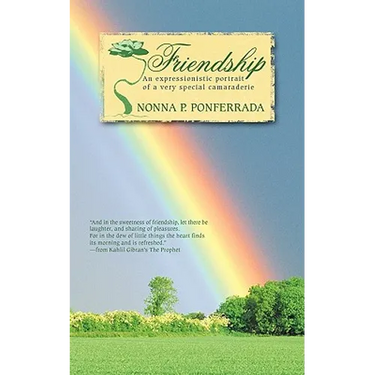 Friendship: An Expressionistic Portrait of a Very Special Camaraderie