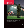 Routledge Handbook of Sport and Politics