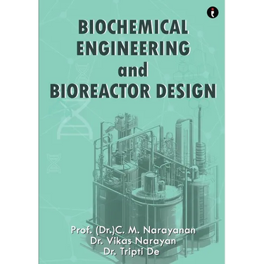 Biochemical Engineering and Bioreactor Design