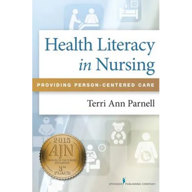 Health Literacy in Nursing: Providing Person-Centered Care