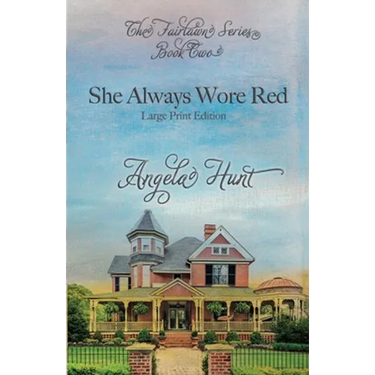 She Always Wore Red: Large Print Edition