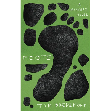 Foote: A Mystery Novel