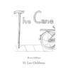 The Cane: Revised Edition