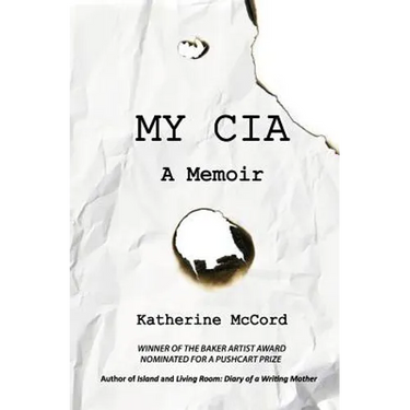 My CIA: A Memoir