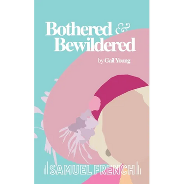 Bothered and Bewildered