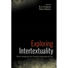 Exploring Intertextuality: Diverse Strategies for New Testament Interpretation of Texts