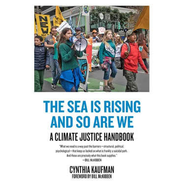 The Sea Is Rising and So Are We: A Climate Justice Handbook