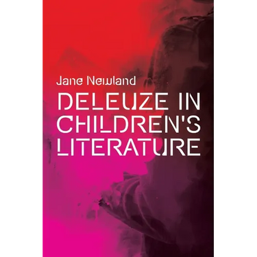 Deleuze in Children's Literature
