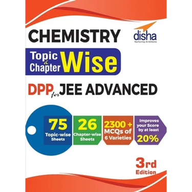 Chemistry Topic-wise & Chapter-wise DPP (Daily Practice Problem) Sheets for JEE Advanced 3rd Edition